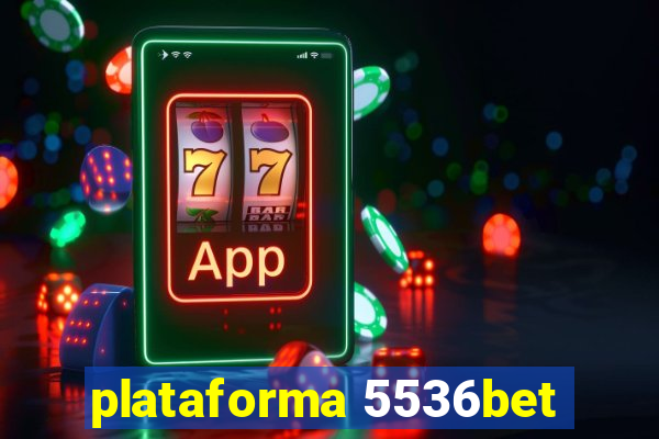 plataforma 5536bet